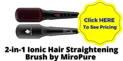 Hair straightening brush reviews Enhanced Hair Straightening Brush by MiroPure, Hot 2-in-1 Ionic NHP Approved