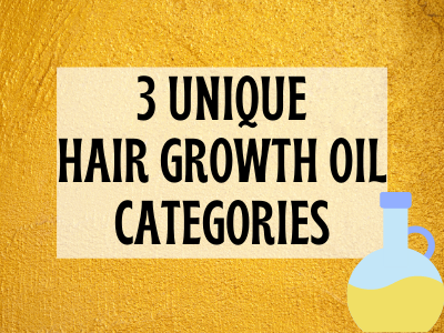 Hair growth oil for black women. 3 UNIQUE CATEGORIES.