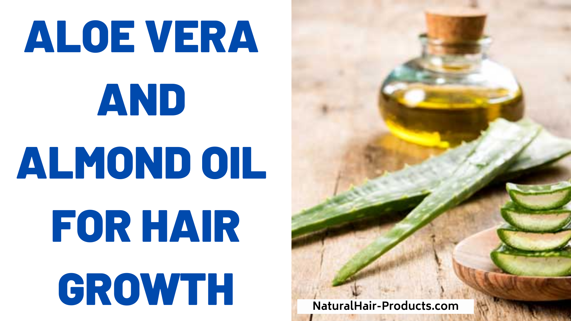 See how aloe vera and almond oil for hair growth will work to give you edges growth and less split ends...