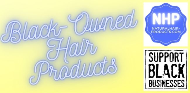 Black owned hair products list African American Businesses