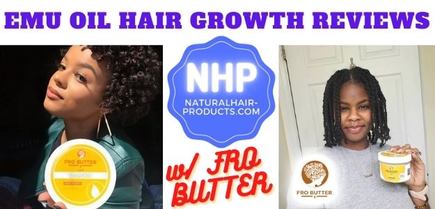 Emu oil hair growth reviews about Fro Butter w/ Emu oil! See alopecia before and after pictures and how to use Emu oil on scalp inflammation & stop hair loss...
