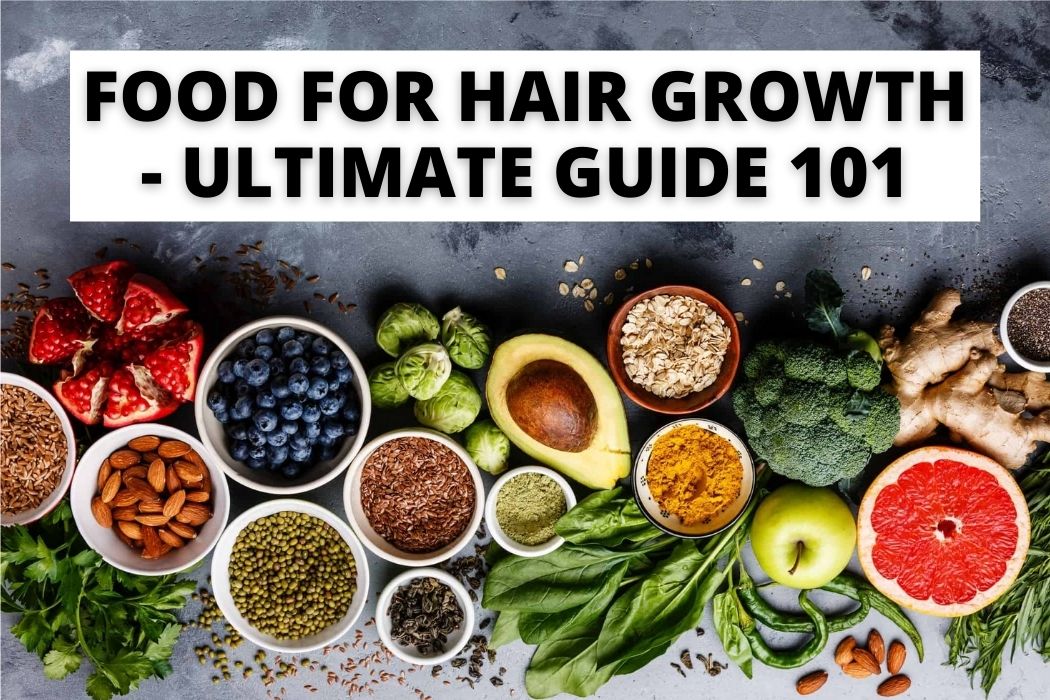 Food for Hair Growth [NHP ULTIMATE GUIDE 101]