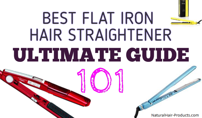 best flat iron hair straightener guide 101