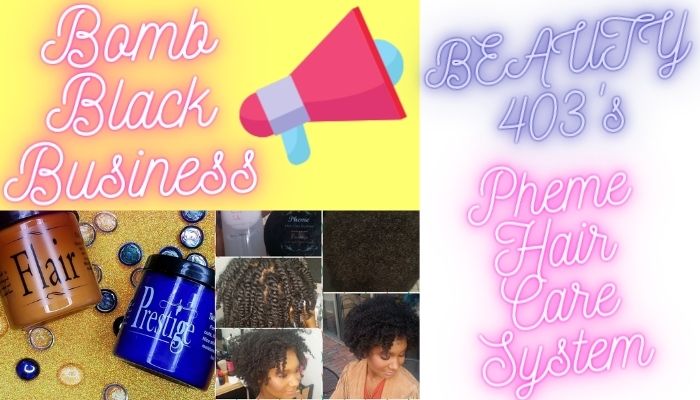 black owned hair product companies Beauty 403 pheme hair care system reviews