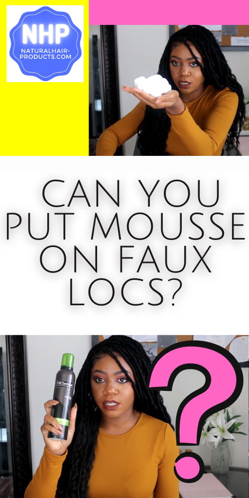 can you put mousse on faux locs? Answered.