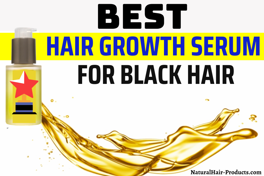 hair growth serum for Black hair