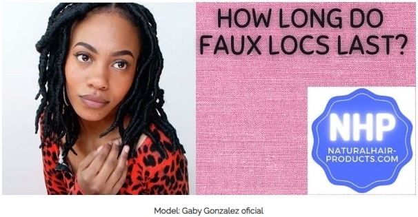 How long do faux locs last?