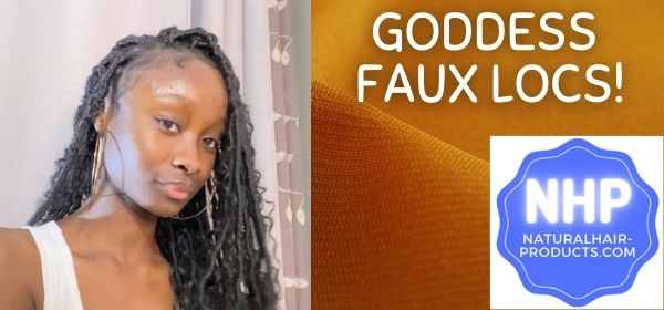 How Long Do Goddess Faux Locs Last? Longer with best hair for faux locs.