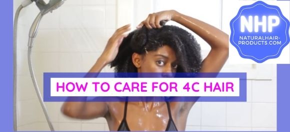 How to Care for 4C Hair Daily [Techniques & Best Products]