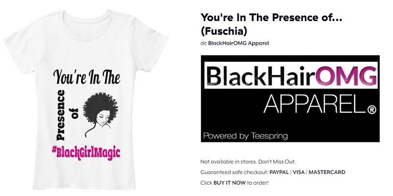you're in the presence of black girl magic shirt - BlackHairOMG melanin t-shirts (white)