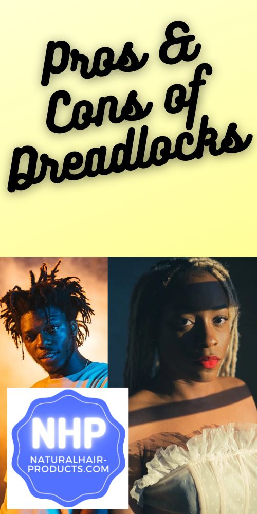Pros And Cons Of Dreadlocks [Good, Bad & Ugly]