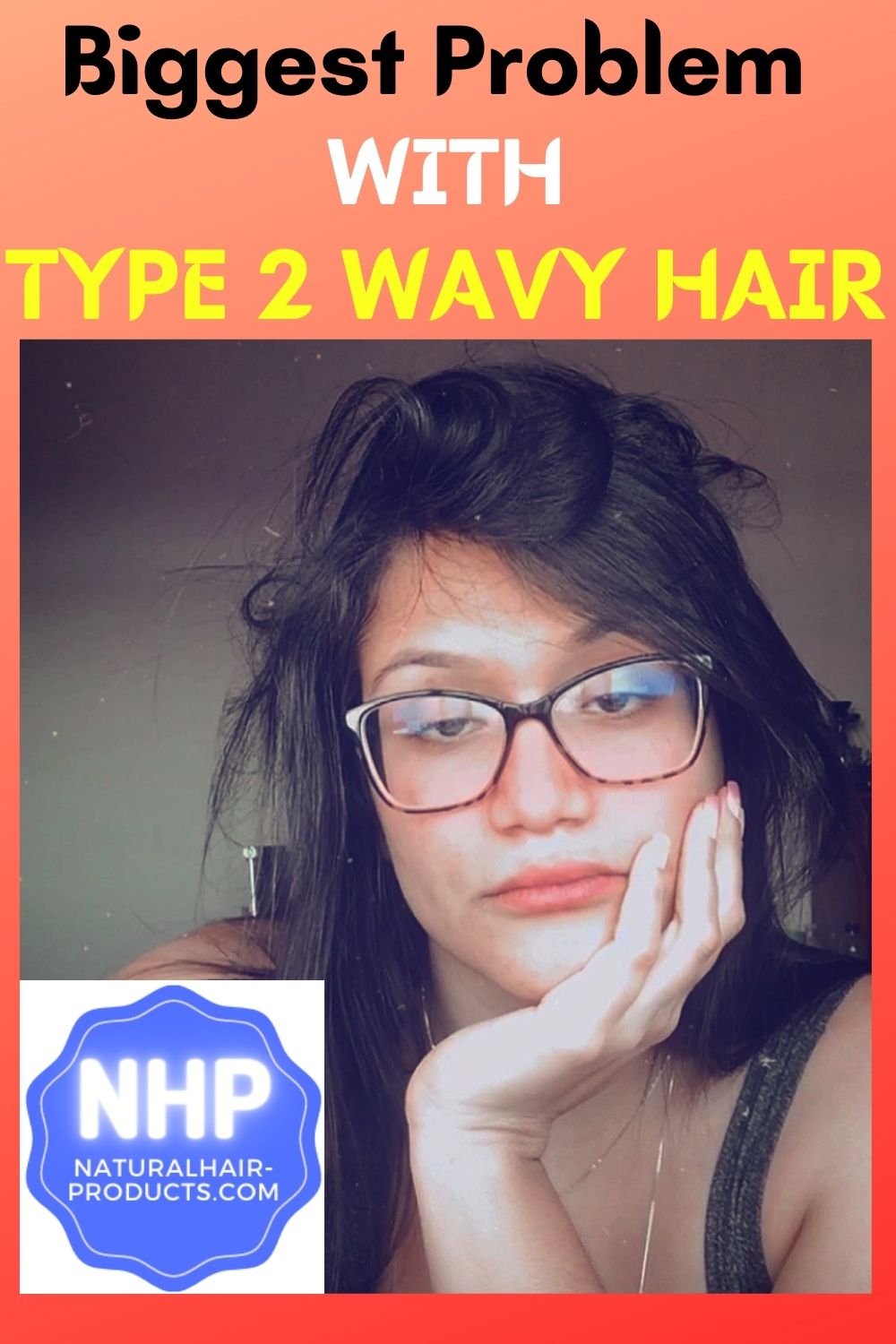 difficulty with type 2 hair natural wavy