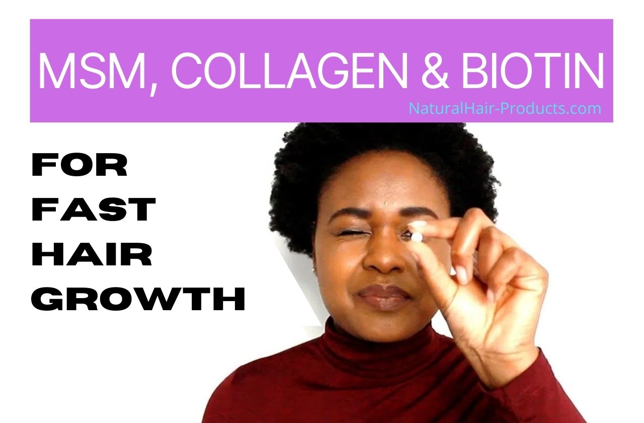 How to Make Hair Grow Faster with MSM for hair growth, collagen and biotin - NHP
