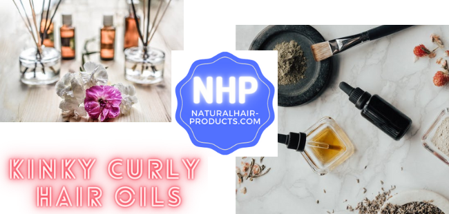 Learn benefits of kinky curly hair oil nutrients and how to use for growth & moisture-retention. Learn recipe mixes of #1 best penetrating & sealing scalp oils