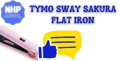 best flat iron for natural hair TYMO Sway Sakura