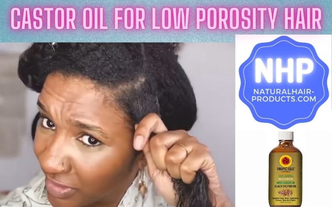 castor oil for low porosity hair