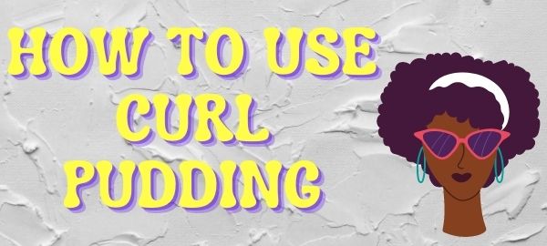 hair pudding vs gel. How to use hair pudding.