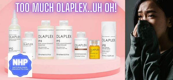 Too much Olaplex is a problem for some. See if you'll suffer from too many...